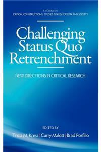 Challenging Status Quo Retrenchment