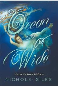 Ocean So Wide: Water So Deep book 2