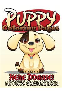 Puppy Coloring Pages (Here Doggie - My Puppy Coloring Book)