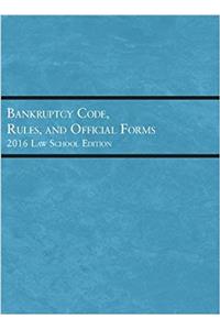 Bankruptcy Code, Rules, and Official Forms