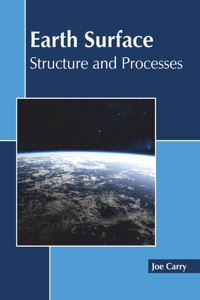 Earth Surface: Structure and Processes