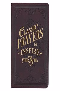 Classic Prayers to Inspire Your Soul Faux Leather Gift Book