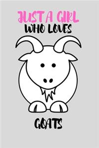 Just A Girl Who Loves Goats