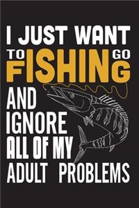 I Just want to go Fishing and Ignore All Of My Adult Problems