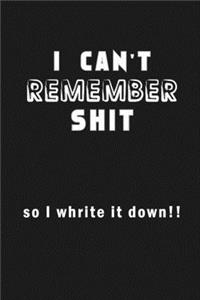 Shit I Can't Remember