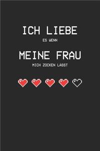Ich liebe es wenn meine Frau mich zocken lässt