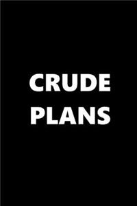 2020 Daily Planner Funny Theme Crude Plans Black White 388 Pages