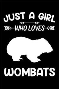 Just A Girl Who Loves Wombats