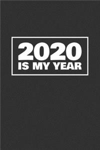 2020 Is My Year