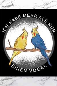 Ich habe mehr als nur einen Vogel