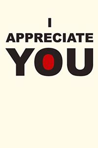 I Appreciate You