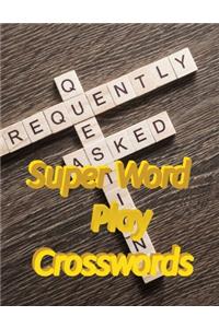 Super Word Play Crosswords