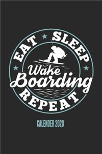 Eat Sleep Wakeboarding Repeat Calender 2020