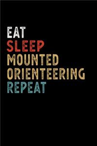 Eat Sleep Mounted Orienteering Repeat Funny Sport Gift Idea