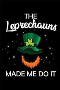 Leprechauns Made Me Do It