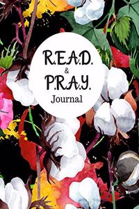 R.E.A.D. and P.R.A.Y. Journal