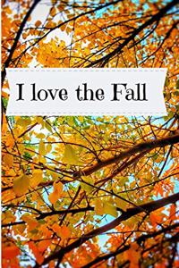 I Love the Fall