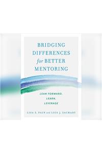 Bridging Differences for Better Mentoring