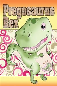 Pregosaurus Rex