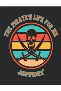 The Pirate's Life For Me Jeffery