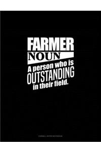 Farmer Noun A Person Who Is Outstanding In Their Field