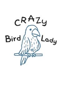 Crazy Bird Lady