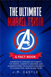 Ultimate Marvel Trivia & Fact Book