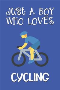 Just A Boy Who Loves Cycling