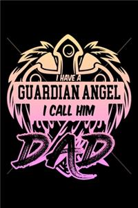 I Have A Guardian Angel I Call Him Dad