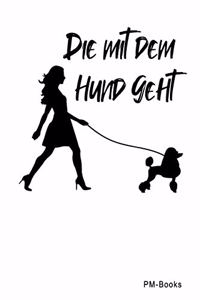 Die Mit Dem Hund Geht