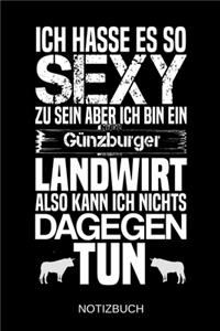 Ich hasse es so sexy zu sein aber ich bin ein Günzburger Landwirt also kann ich nichts dagegen tun