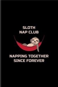 Sloth Nap Club Napping Together Since Forever