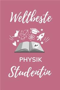 Weltbeste Physik Studentin: A5 Notizbuch 52 WOCHEN KALENDER für Physik Studenten - zukünftige Physiker - zum Studienstart - Erstes Semester - Abitur - witzige Geschenkidee - Wi