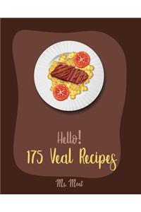 Hello! 175 Veal Recipes