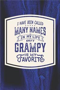 I Have Been Called Many s In My Life But Grampy Is My Favorite