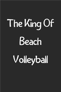 The King Of Beach Volleyball