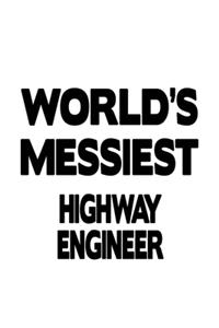 World's Messiest Highway Engineer