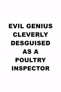 Evil Genius Cleverly Desguised As A Poultry Inspector