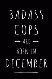 Badass Cops are Born in December