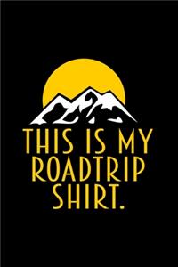 This is my roadtrip shirt