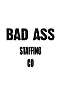 Bad Ass Staffing Co