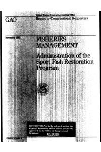 Fisheries Management: Administration of the Sport Fish Restoration Program