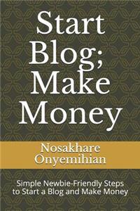 Start Blog, Make Money