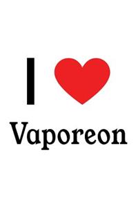 I Love Vaporeon: Vaporeon Designer Notebook