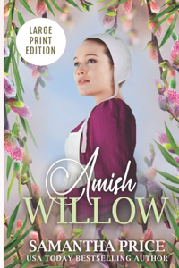 Amish Willow LARGE PRINT