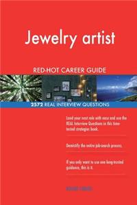 Jewelry artist RED-HOT Career Guide; 2572 REAL Interview Questions