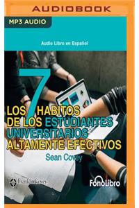 7 Habitos de Los Estudiantes Universitarios Altamente Efectivos