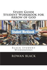 Study Guide Student Workbook for Arrow of God