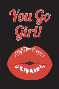 You Go Girl!