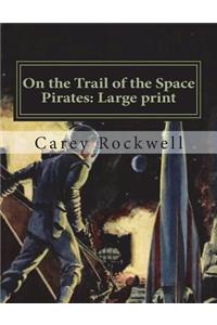 On the Trail of the Space Pirates
